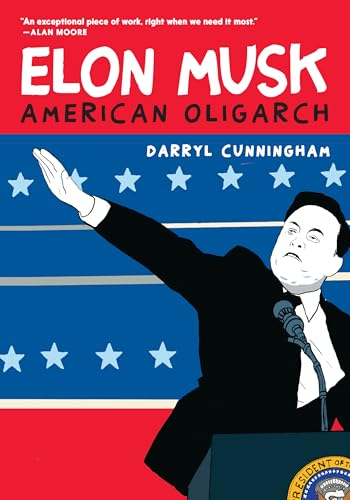 Elon Musk: American Oligarch
